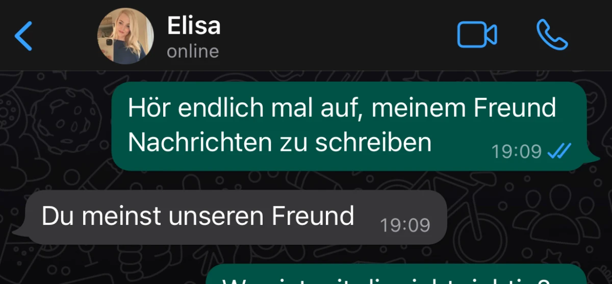Sie soll endlich aufhören ihm zu schreiben